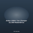 Anker USB-C Φορτιστής Αυτοκινήτου 52.5W PowerDrive