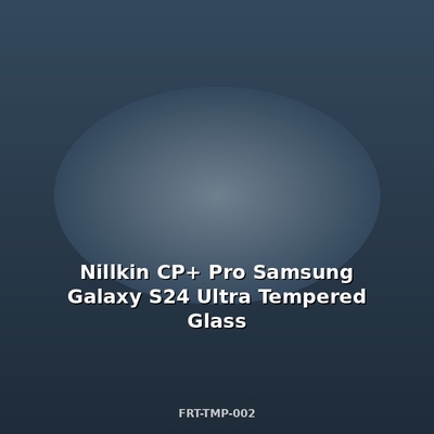 Nillkin CP+ Pro Samsung Galaxy S24 Ultra Tempered Glass-1
